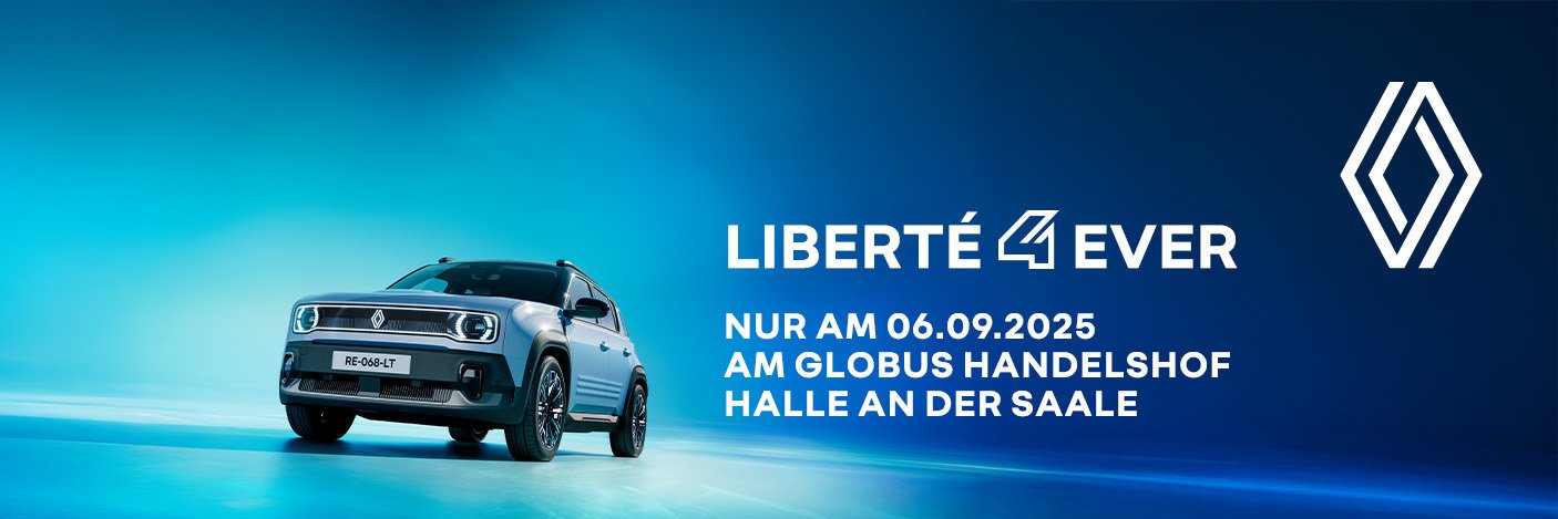 Renault Auto mit blauem Hintergrund und Text „LIBERTÉ 4 EVER“ für Event am 06.09.2025 in Halle an der Saale.