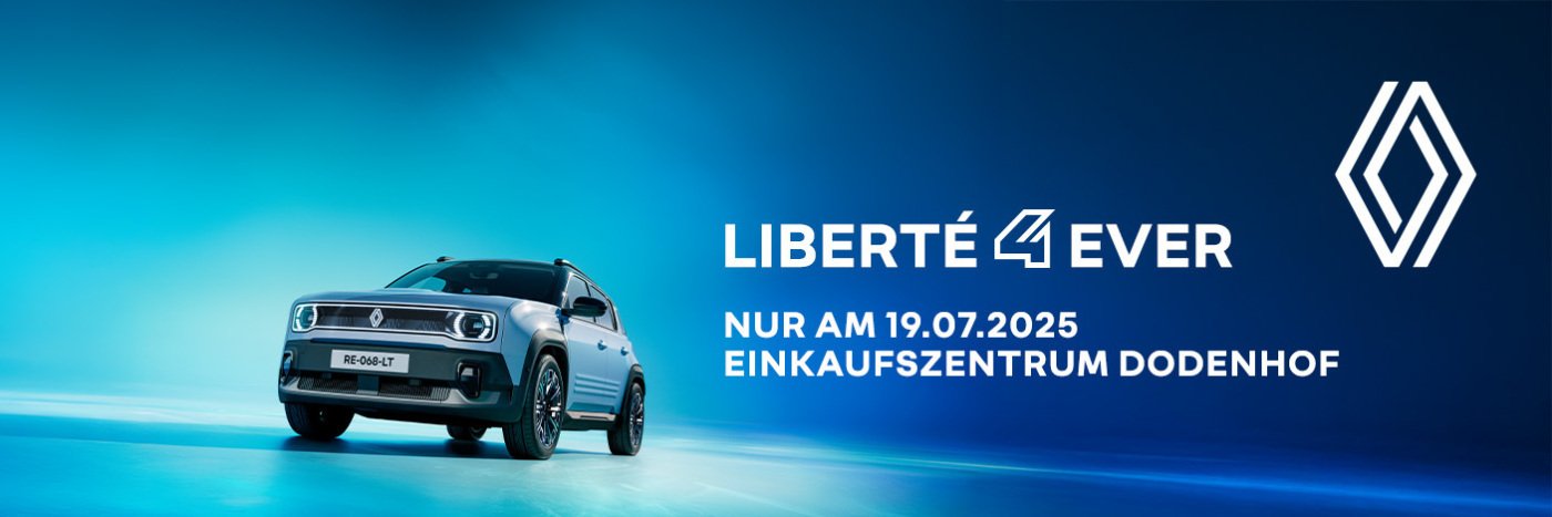 Renault Fahrzeugpromotionsbanner mit dem Text ‚Liberté 4 Ever‘ für ein Event am 19.07.2025 in Dodenhof.